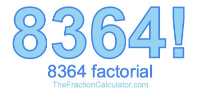 8364 Factorial