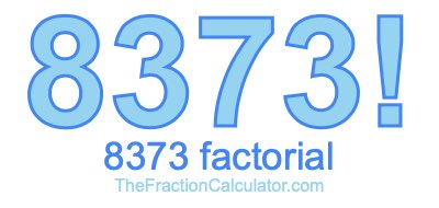 8373 Factorial