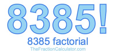 8385 Factorial