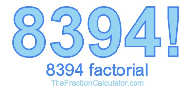 8394 Factorial