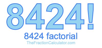 8424 Factorial