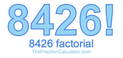 Factorial of 8426 8426 Factorial