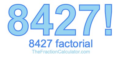 8427 Factorial