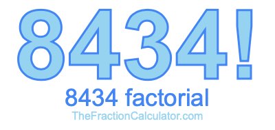 Factorial of 8434 8434 Factorial