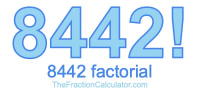 Factorial of 8442 8442 Factorial