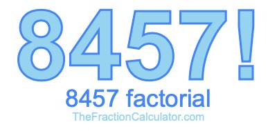 Factorial of 8457 8457 Factorial