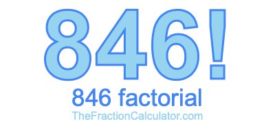 Factorial of 846 846 Factorial
