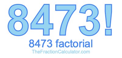 8473 Factorial