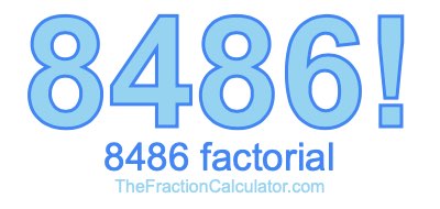 Factorial of 8486 8486 Factorial