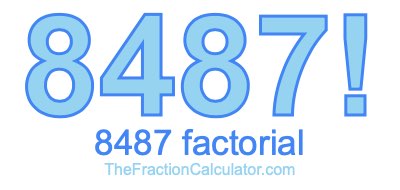 Factorial of 8487 8487 Factorial