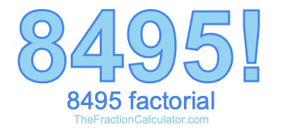 8495 Factorial