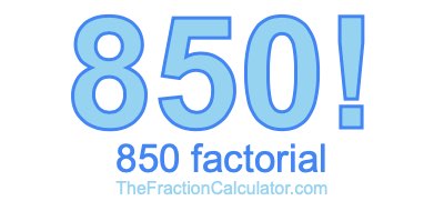 850 Factorial