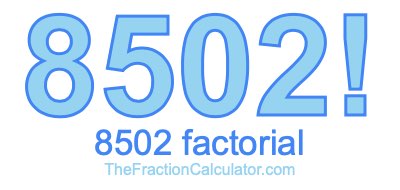 8502 Factorial