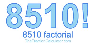 8510 Factorial