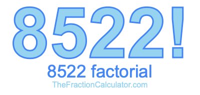 Factorial of 8522 8522 Factorial
