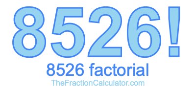 8526 Factorial