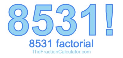 8531 Factorial
