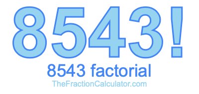 8543 Factorial