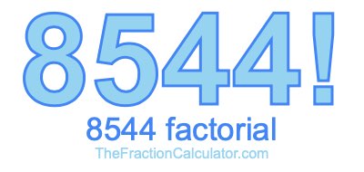 8544 Factorial