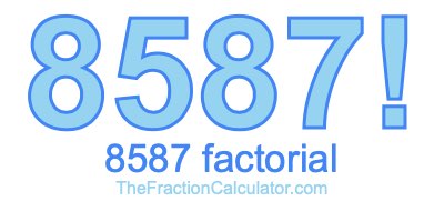 8587 Factorial