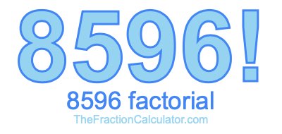 8596 Factorial