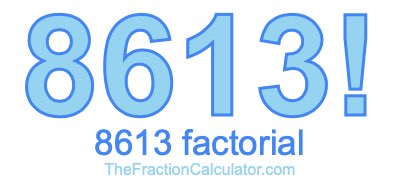 8613 Factorial