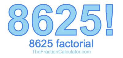 8625 Factorial