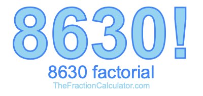 8630 Factorial