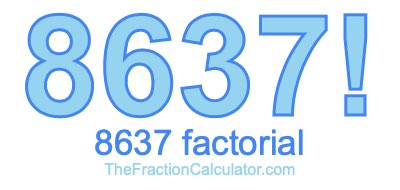 8637 Factorial