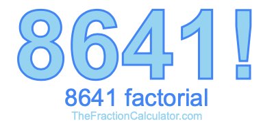 8641 Factorial