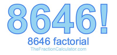 Factorial of 8646 8646 Factorial