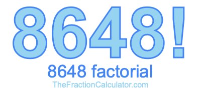 8648 Factorial