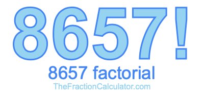 8657 Factorial