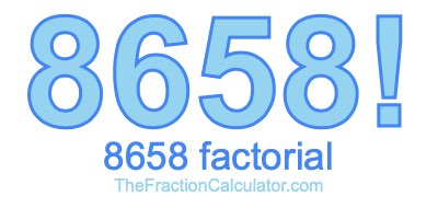 8658 Factorial