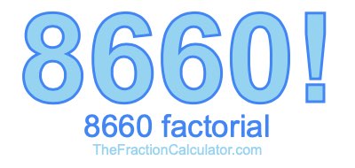 8660 Factorial