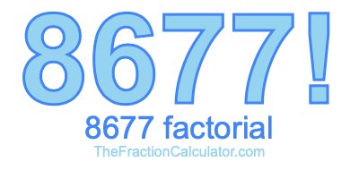 Factorial of 8677 8677 Factorial