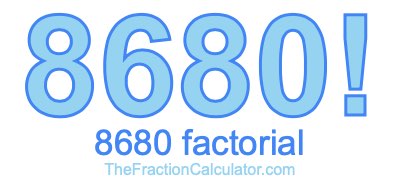 8680 Factorial