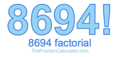 8694 Factorial
