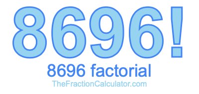 Factorial of 8696 8696 Factorial