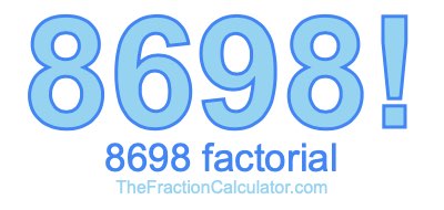 Factorial of 8698 8698 Factorial