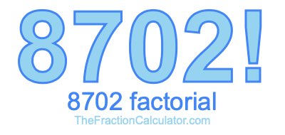 8702 Factorial