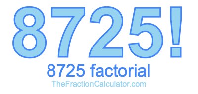 8725 Factorial