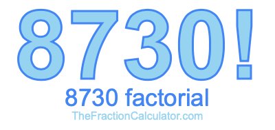 8730 Factorial