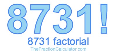 8731 Factorial