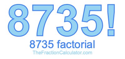 8735 Factorial