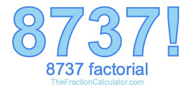 8737 Factorial