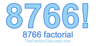 8766 Factorial