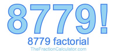 8779 Factorial