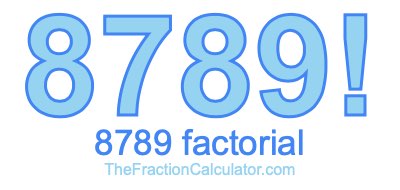 Factorial of 8789 8789 Factorial
