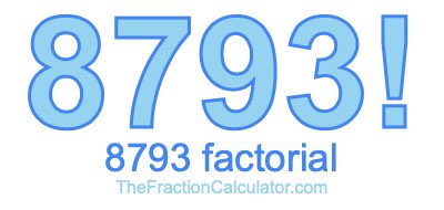 Factorial of 8793 8793 Factorial